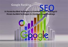 10 Proven Backlink Techniques to Dominate Search Rankings